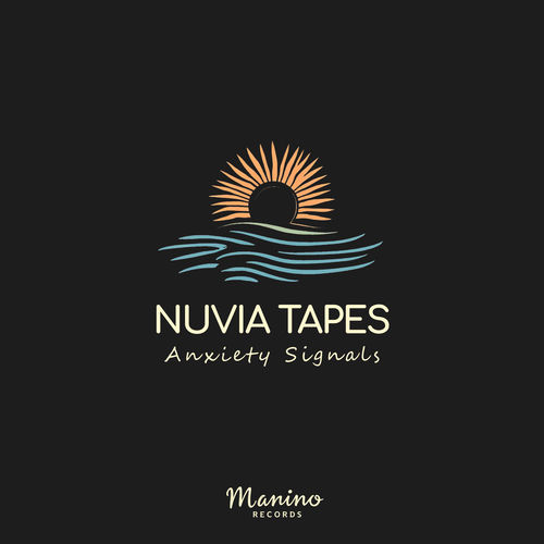 Nuvia Tapes - Anxiety Signals